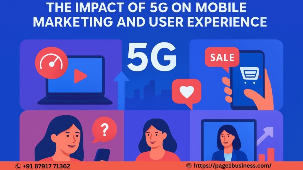 The Impact of 5G on Mobile Marketing and User Experience